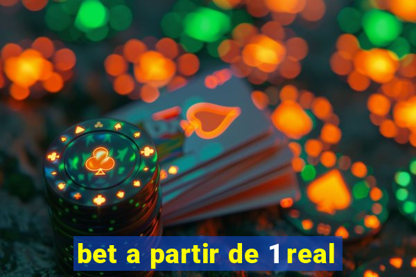 bet a partir de 1 real